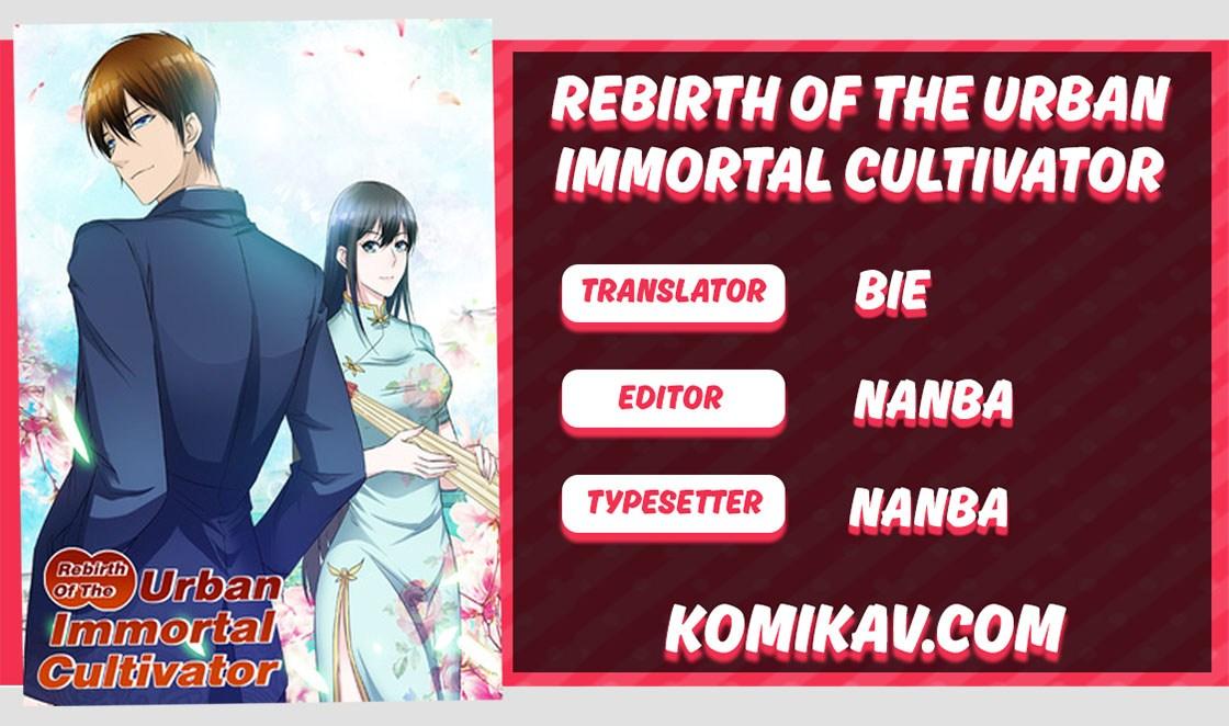 Rebirth Of The Urban Immortal Cultivator Chapter 67