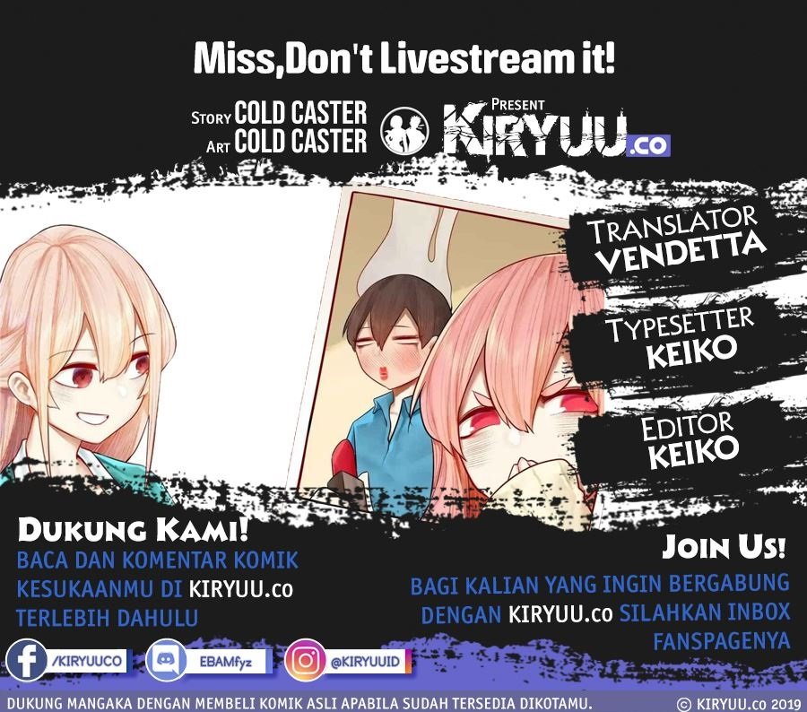 Miss, don’t livestream it! Chapter 20