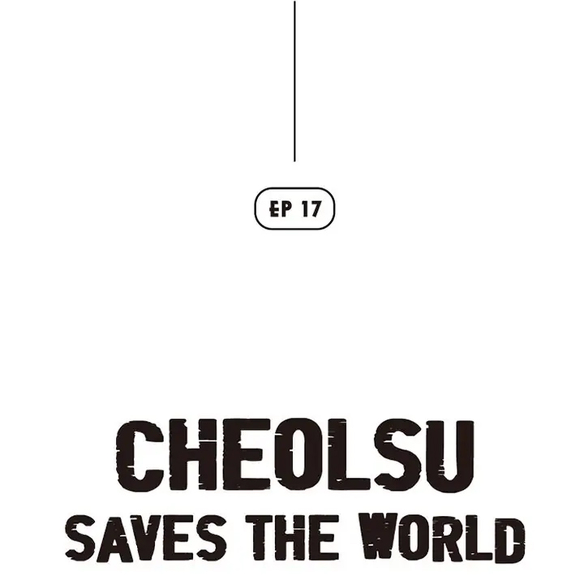 Cheolsu Saves the World Chapter 17