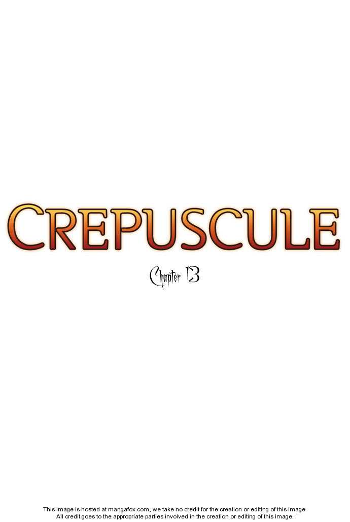 Crepuscule Chapter 13