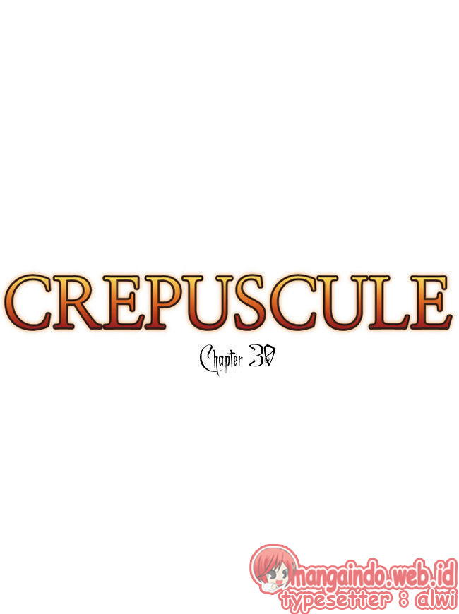 Crepuscule Chapter 30
