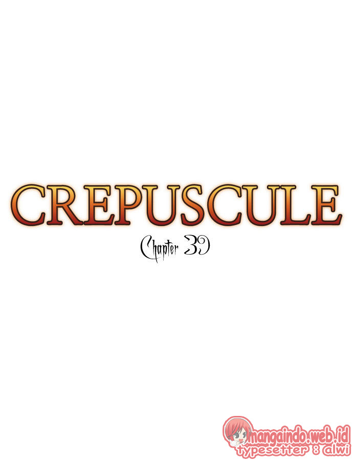 Crepuscule Chapter 39