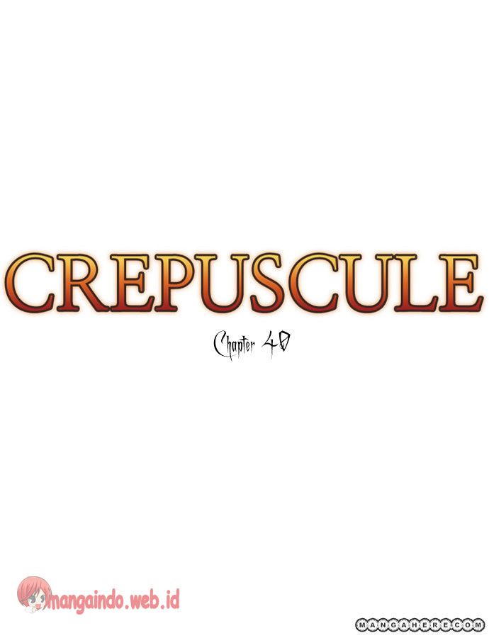Crepuscule Chapter 40