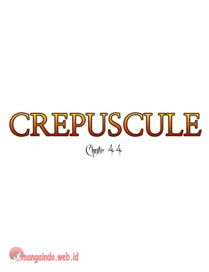 Crepuscule Chapter 44