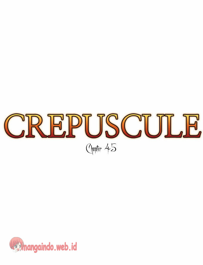 Crepuscule Chapter 45