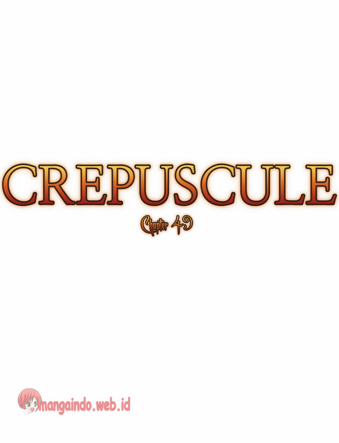Crepuscule Chapter 49