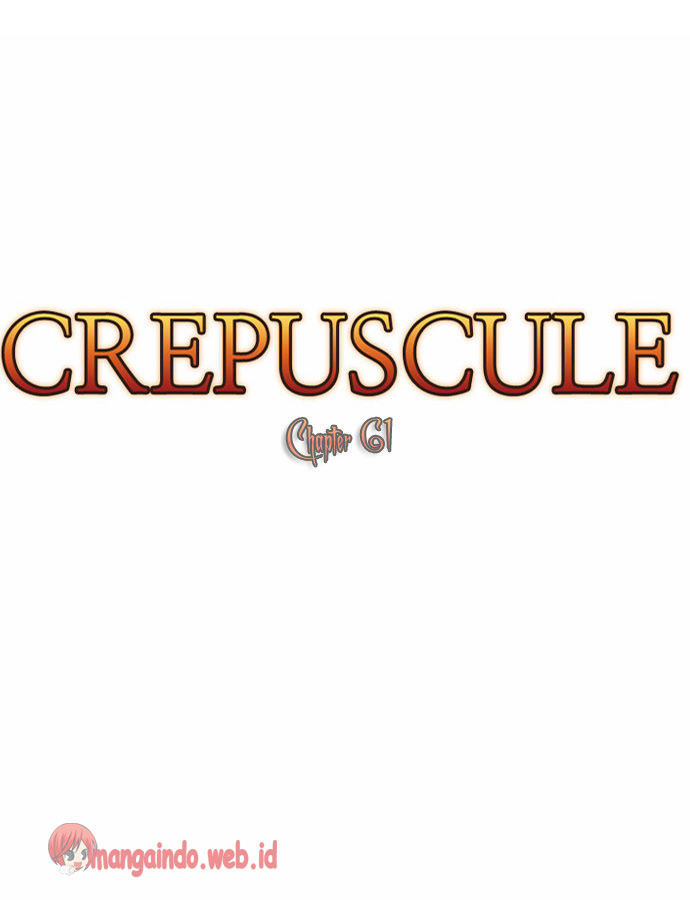 Crepuscule Chapter 61