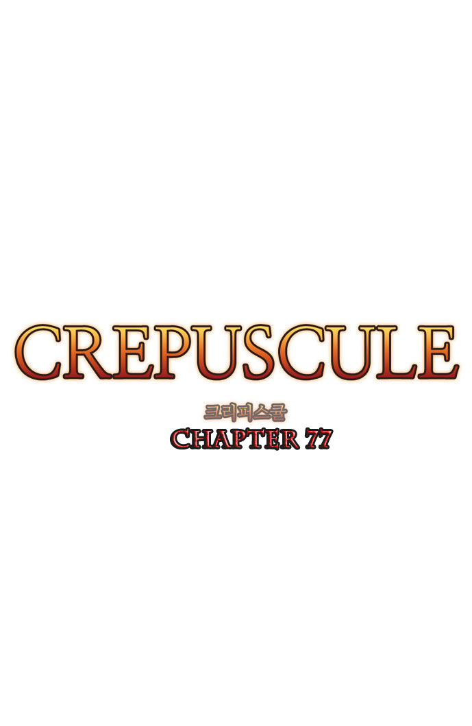 Crepuscule Chapter 77